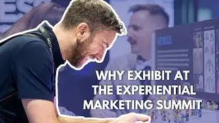 Why Exhibit at the Experiential Marketing Summit?