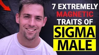7 Extremely Magnetic Traits of Sigma Males - Sigma Males Wise Thinker