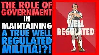 The Role of Government in Maintaining a Well Regulated Militia!?!