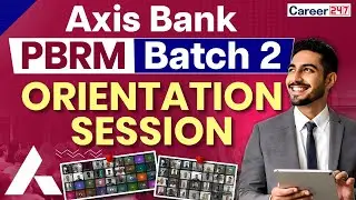 Axis Bank PBRM Batch 2 Orientation & Training Overview | 2025 Onboarding Process Explained