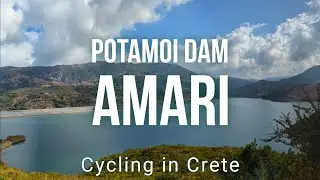 Potamoi Dam and Amari region - Cycling in Crete