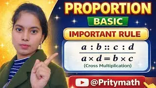 PROPORTION BASIC WITH EASY TRICK💫 | IMPORTANT RULE | Cross Multiplication | Class 5&ndash;8 | @Pritymath