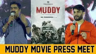 MUDDY Movie Press Meet | Dr.Pragabhal | Ravi Basrur