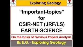 CSIR-NET JRF/LS Earth Science| Important Topics| Part-1|Exploring Geology
