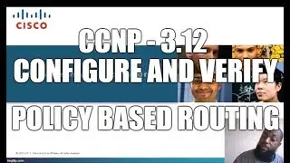 3.12 Configure and verify policy based routing - CCNP ROUTE Exam (300-101)