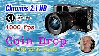 New Chronos 2.1 HD 1000 FPS Camera -by Krontech.ca - First Shots with Audio!