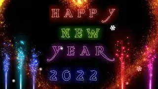 Happy New Year 2022 | Whatsapp Status Video | Best Wishes | Advance Happy New Year 💞🌹🥳🥳🤪2022
