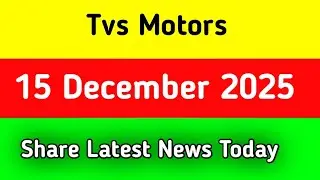 TVS Motors Share Latest News Today || TVS Motors Share News Today