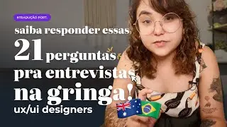 ENTREVISTA DE EMPREGO EM INGL&Ecirc;S PRA UX/UI DESIGNERS🇦🇺✨|Perguntas, dicas