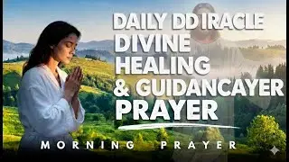 Lord, Heal What No One Sees and Make Me Whole Again | Morning Prayer