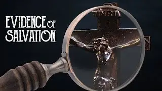 Evidence of Salvation | Jeff Wickwire