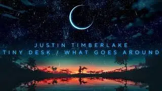 Justin Timberlake - What goes around (Tiny desk live)