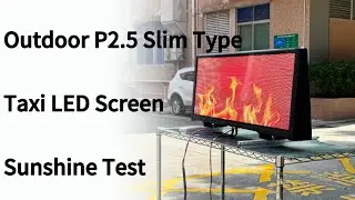 Outdoor Ultra slim P2.5 Taxi Top LED Display Sunshine Test#nseled #nseledcloud #nseledeurope