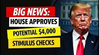 House Approves: Potential $4,000 Stimulus for Social Security, SSI,SSDI Recipients Before Christmas?