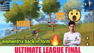 elementrix with  chiken dinner in ultimate league finals // comeback is real