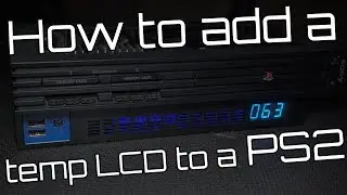 how to install a temperature LCD to a phat PS2
