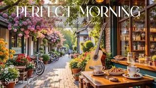 Spring Morning Coffee & Acoustic Guitar Music for Relaxing Vibes