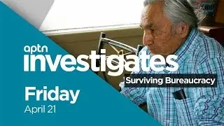 Surviving Bureaucracy - Promo | APTN Investigates