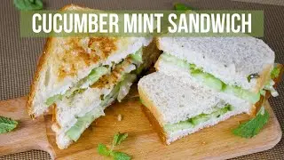 Cucumber Mint Sandwich - 2 ways