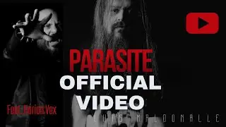 Luis Maldonalle OFFICIAL v&iacute;deo PARASITE [ LEVIATHAN] Feat. Harion vex 