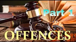 What is offence I Classification of offence explained I Part 1 I Saya Thamizhachi