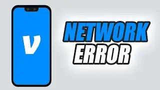 How To Fix Venmo App Network Error | Easy & Quick