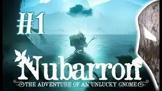 Nubarron: The adventure of an unlucky gnome. Прохождение #1. 16+