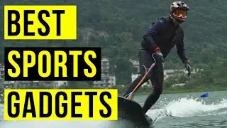 Top 10 Cool Sports Gadgets You Should Have