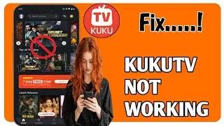 How to Fix KUKU TV App Camera Not Working (2025)