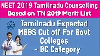 Tamilnadu expected NEET 2019 BC Cut off for Round 1 State Counselling Based on State Merit List Rele