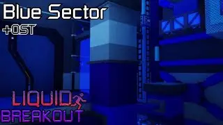 Blue Sector | Liquid Breakout | OST UPDATE
