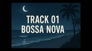 Track 01-Bossa Nova