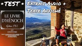 VN n&deg;1: Audio Livre d'H&eacute;noch Ethiopien TEST Voix Naturelle + Texte Affich&eacute; Simultan&eacute; - Bruno Charles