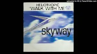 Heliotropic - Walk With Me (Mix #1)