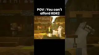 You can't afford RDR2 (Red Dead Redemption 2) #minecraft #rdr2 #reddeadredemption
