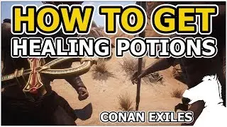 How to get HEALING POTIONS | CONAN EXILES