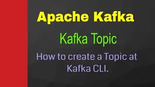 How to create a topic in Apache Kafka