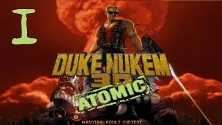 Duke Nukem 3D Atomic Edition - прохождение #1