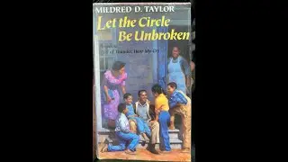 Chap. 1 &ldquo;Let The Circle Be Unbroken&rdquo; by Mildred D. Taylor (Sequel to &ldquo;Roll of Thunder Hear My Cry)
