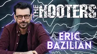 A Positively Delightful Stroll with Eric Bazilian | Hooters | Cyndi Lauper | Joan Osborne