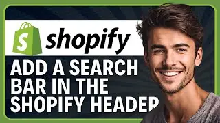 How to Add a Search Bar in the Shopify Header in 2026