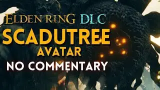 Scadutree Avatar (Sunflower Boss Fight) No Commentary - Elden Ring DLC Shadow of the Erd Tree