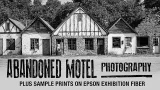 Abandoned Motel in a Small Southern Town (Plus, Sample Prints on Epson Exhibition Fiber)