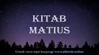 Alkitab Suara Versi Drama - Kitab Matius (Tanpa Iklan)