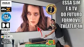 ESSA É A TV DO FUTURO FORMOVIE THEATER LASER 4K