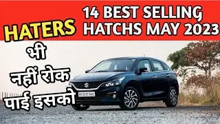 Top 14 Best Selling Hatchbacks MAY 2023|Top Selling Hatchbacks MAY