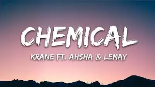 KRANE - Chemical (Lyrics) feat. Ahsha & Lemay , Hex Cougar Remix