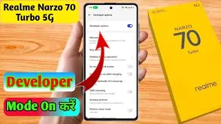how to on developer mode realme narzo 70 turbo, realme narzo 70 turbo developer mode on kaise kare