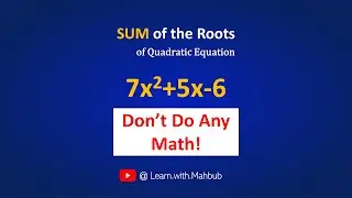 Did You Know This Earlier ? |Sum of Quadratic Equation Roots