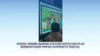 MODEL PEMBELAJARAN STATION ROTATION + DENGAN PENDEKATAN PEMBELAJARAN MENDALAM BERBANTUKAN PID
